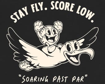 Stay Fly Score Low Golf Shirt | Funny Golf Humor Tee | Soaring Past Par Retro Cartoon Shirt | Golfer Gift for Him