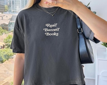 Read Banned Books Comfort Colors Shirt, Embroidered Cropped Trendy yk2 Baby Tee
