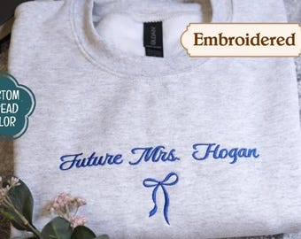 Custom Future Mrs. Sweatshirt, Coquette Bachelorette Party, Custom Future Mrs. Shirt, Engagement Gift, Custom Fiance Gift