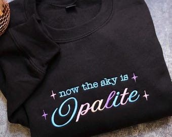 Embroidered Now the sky is, 0palite Opal pastel sky, dancing, lightning strikes, Don't sweat it baby, show girl vibe