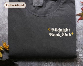 Comfort Colors Midnight Book Club Embroidered Shirt, Bookish Tee, Reader Bookworm Gift