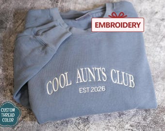 Cool Aunts Club Shirt, Custom Comfort Colors Embroidered Sweatshirt, Sister Pregnancy Announcement, Gift For New Auntie Gift, Baby Reveal