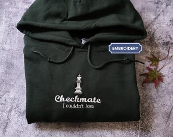 Checkmate I couldn't lose Embroidered Typography Sweatshirt, Comfort Colors Chess shirt, Subtle merch shirt