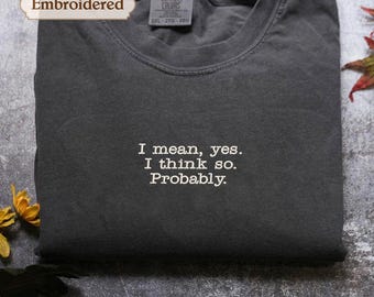 Embroidered Book quote, Cute Confession, I mean yes, Hockey Romance shirt, At the Cottage Sweatshirt