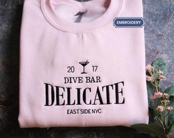 Embroidered Dive Bar Sweatshirt,  on the East Side Delicate Dive Bar Shirt, Christmas gift for music lover