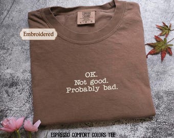 Embroidered Ok not good, probably bad, Cottage Hockey Romance shirt, Bookish Sweatshirt
