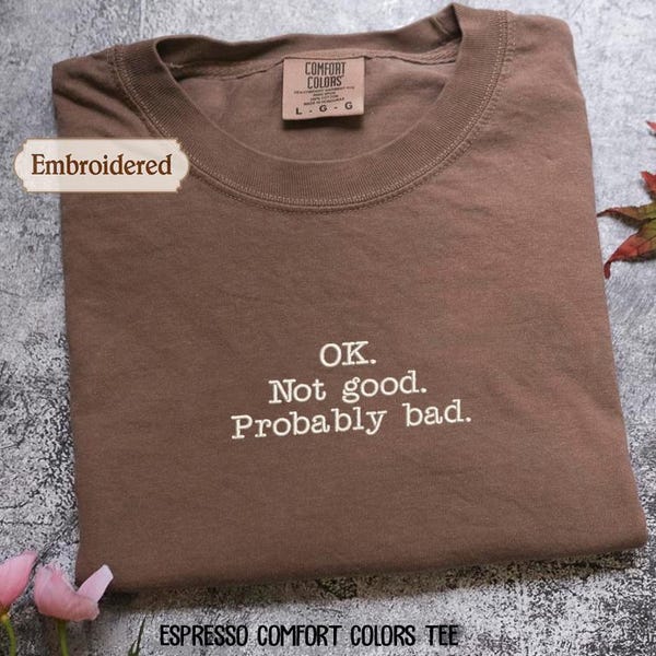 Embroidered Ok not good, probably bad, Cottage Hockey Romance shirt, Bookish Sweatshirt