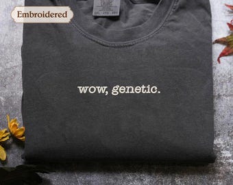Embroidered Book quote, Wow genetic, Hockey Romance shirt, At the Cottage Sweatshirt
