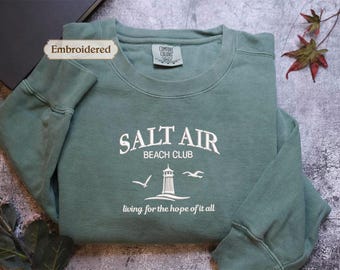 Salt Air August Comfort Colors Sweater, Live for the Hope of It All, Embroidered Music Gift August Motivational Summer Autumn Aesthetic