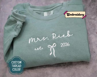 Embroidered Future Mrs. Sweatshirt  Est: Coquette Bachelorette Party Gift