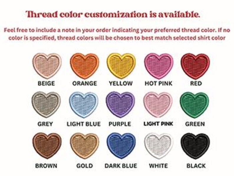 a collection of heart-shaped embroidery patches in various colors, including beige, orange, yellow, pink, red, green, light blue, purple, light pink, grey, light blue, purple, light pink, green, brown, gold, dark blue, white, and black. The text above the image indicates that thread color customization is available, and the text below the image provides a list of the available colors.