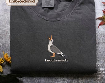 Embroidered Funny Seagull crewneck I Require Snacks – Funny Comfort Colors® Shirt, Goblincore Animal Lover Gift, Cozy Snack Gremlin Tee