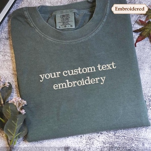 Custom text embroidered Shirt, Personalized Text Comfort Colors® Shirt, Custom name, Personalized Matching shirt, team shirt,club name shirt