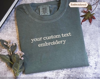 Custom text embroidered Shirt, Personalized Text Comfort Colors® Shirt, Custom name, Personalized Matching shirt, team shirt,club name shirt