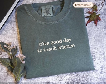 Comfort Colors® Science Teacher Shirt, Chemistry Teacher, Stem Teacher, Biology Teacher Gift, Science Lover Tee, Teaching Teach Shirt Gifts