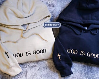 Embroidered God Is Good Hoodie • Custom Embroidered Sweatshirt • Couples Gift • Birthday Gift • Gift For Him • Gift For Her