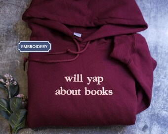 Comfort Colors Will Yap About Books crewneck, Funny Book Lover shirt, Aesthetic Reading Shirt for Women, Cute Literary Gift, Book Club Shirt