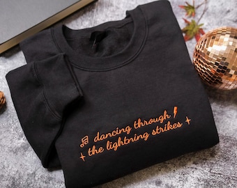 Embroidered Dancing Embroidered Sweashirt, lightning strikes, Trendy Positive shirt, Opal sky, Girl boss keep 100, Show era