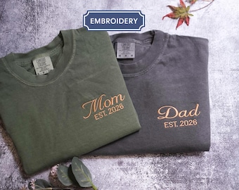 Embroidered Dad  Est Shirt, Mom est Shirt, Comfort Colors® ,Christmas Gift New Dad New Mom , Pregnancy annouincement, Matching mom dad
