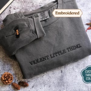 Violent little thing Sweatshirt - Fourth Wing Embroidered Comfort Colors shirt, Dragons Sleeve, Book Lover Gift