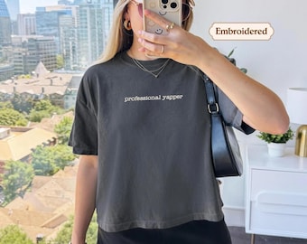 Professional Yapper Comfort Colors Shirt, Crop top Sarcasm Funny Y2K Weirdcore Trendy Meme Tee