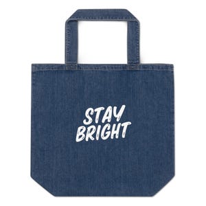 Organic Denim Tote Bag – Eco-Friendly Grocery Bag – Reusable Shopping Tote – Sustainable Shoulder Bag with Pocket – “Stay Bright” Print