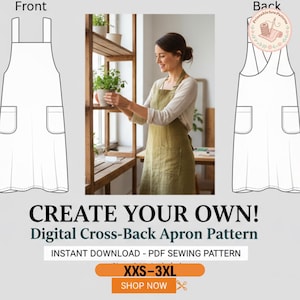 Może przedstawiać: Cyfrowy wzór na fartuch z krzyżowym tyłem z widokiem z przodu i z tyłu. Na zdjęciu kobieta w zielonym fartuchu. Tekst brzmi "CREATE YOUR OWN! Digital Cross-Back Apron Pattern" i "XXS-3XL".