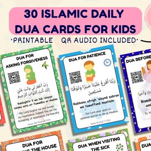 May include: A set of 30 Islamic Dua cards for kids, featuring colorful illustrations and Arabic text. Each card includes a QR code for audio, with titles like "Dua for Asking Forgiveness" and "Dua Before Sleeping".