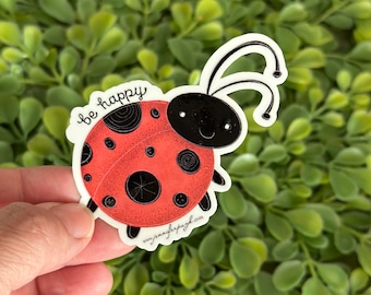 Lady Bug - Soyez heureux - Autocollant - Par Jennifer Pugh