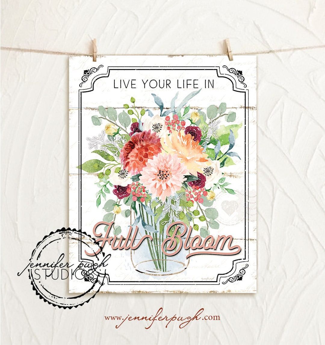 Live Your Life in Full Bloom - 11x14 or 8x10 Art Print - by Jennifer ...