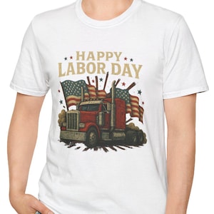 Labor Day Trucker T-Shirt, Happy Labor Day America Gift for Men, Union Worker Shirt, Men&#39;s Tee