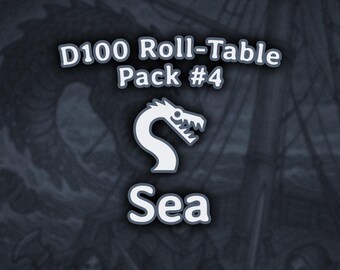 Pack #4: Sea | d100 Roll-Table | d100 Roll-Chart | d100 List | Dungeon Master (Dungeon and Dragons 5e, Pathfinder, ...)