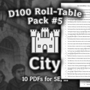 Pack #5: City | d100 Roll-Table | d100 Roll-Chart | d100 List | Dungeon Master (Dungeon and Dragons 5e, Pathfinder, ...)
