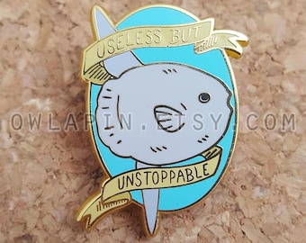 Mola Mola Ocean Sunfish Useless but Unstoppable 1.5" Enamel Pin