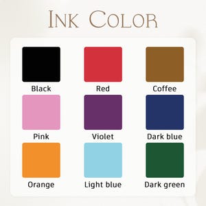 May include: A colour chart titled INK COLOR displaying nine square swatches with labels. The colours are black, red, coffee, pink, violet, dark blue, orange, light blue, and dark green, arranged in a three-by-three grid on a white background.