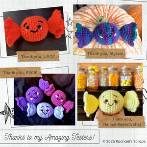 May include: A collage of crocheted candy-shaped items in various colors, including red, purple, blue, and yellow. Each candy has a smiling face. Text includes "Thank you" messages and "Thanks to my Amazing Testers!"