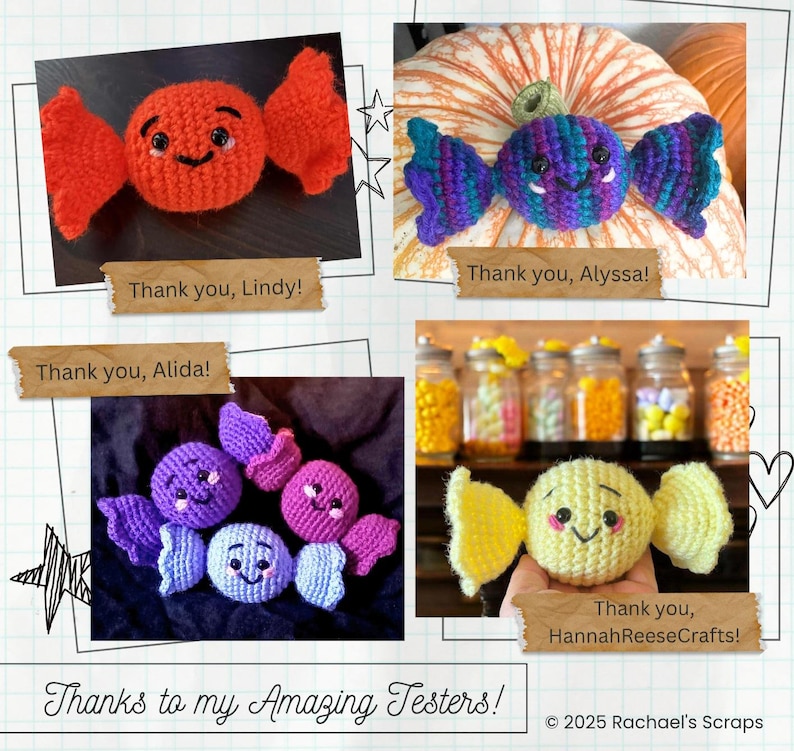 May include: A collage of crocheted candy-shaped items in various colors, including red, purple, blue, and yellow. Each candy has a smiling face. Text includes "Thank you" messages and "Thanks to my Amazing Testers!"