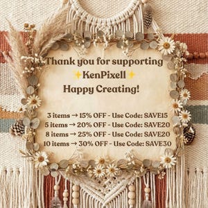 Puede incluir: Un letrero decorativo con el texto "Thank you for supporting KenPixell Happy Creating!" enmarcado por una corona floral con margaritas y hojas secas. El letrero tambi&eacute;n enumera descuentos para varios art&iacute;culos.