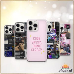 May include: A collection of phone cases with various designs. One case is light pink with the text "CODE SASSY, THINK CLASSY." Other cases feature coding-related graphics, text, and the words "coder girl" and "girls who code."