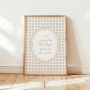 How Wonderful Life Is Now Print, Baby Nursery Wall Art, Nursery Decor Neutral, Girl Room Decor, Vintage Nursery Art, Gingham Wall Art