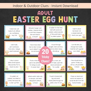 May include: A printable Easter egg hunt game with 20 tricky clues for adults. The design features colorful Easter eggs, bunnies, and text on a black background. The words "Indoor & Outdoor Clues - Instant Download" are at the top.
