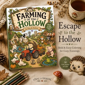 Peut inclure: Un livre de coloriage intitulé Farming in the Hollow par Hog & Hollow illustrant un hérisson sur un tracteur rouge, des animaux de ferme et des récoltes. La couverture porte le texte Escape to the Hollow, Bold & Easy Coloring for Cozy Evenings.