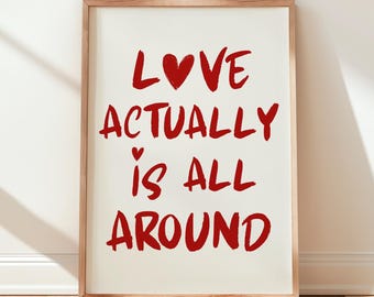 Love Actually Quote Print: Red Typography, Romantic Wall Art (Digital Download)