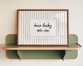 Nous avons de la chance, impression, affiche de typographie citation manuscrite, décoration d'intérieur moderne, téléchargement numérique
