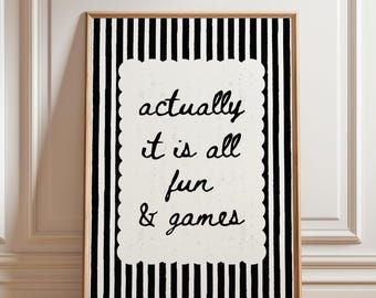 En fait, tout est amusant et jeux impression, affiche de citation, art mural noir et blanc, téléchargement numérique