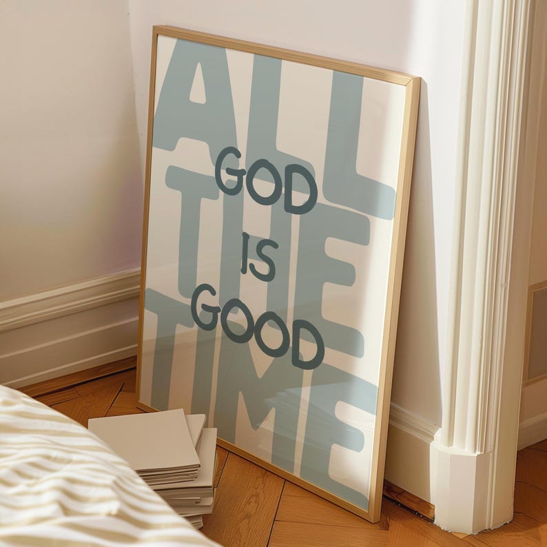 Dio è buono sempre - Stampa, Poster cristiano, Arte murale religiosa, Decorazione religiosa per la casa, Download digitale immagine 7