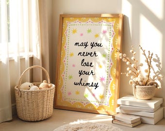 Que votre fantaisie ne disparaisse jamais ! Affiche fantaisiste pour chambre d'enfant, téléchargement numérique.