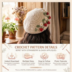 May include: A beige crochet beret featuring red strawberry and white daisy appliques with green leaves. The text reads: CROCHET PATTERN DETAILS, BERET WITH STRAWBERRY & DAISY APPLIQUES, Instant Download, Multiple Sizes, Easy to Follow, Photo Tutorials.