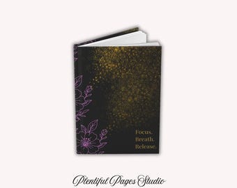 Focus. Breathe. Release. Journal