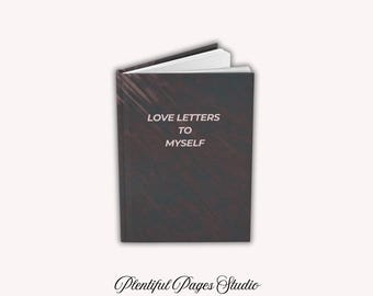 Love Letters to Myself Journal